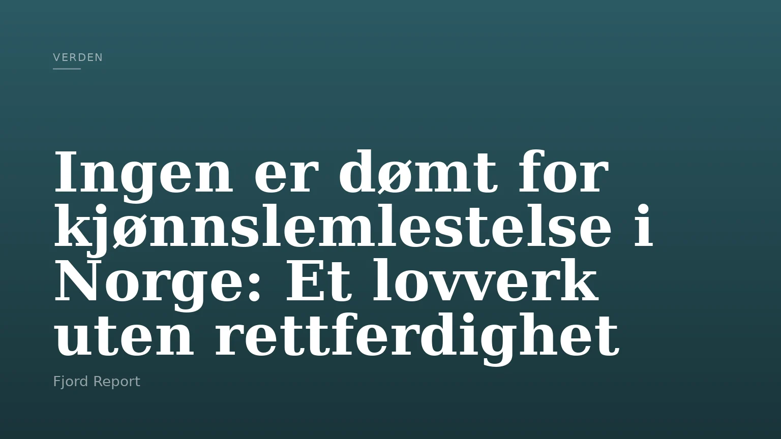 Ingen er dømt for kjønnslemlestelse i Norge: Et lovverk uten rettferdighet