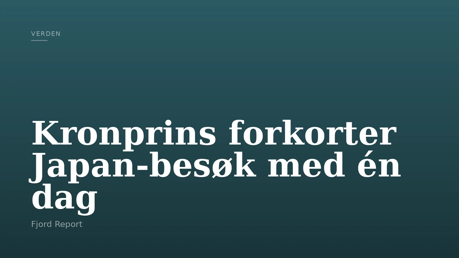 Kronprins forkorter Japan-besøk med én dag