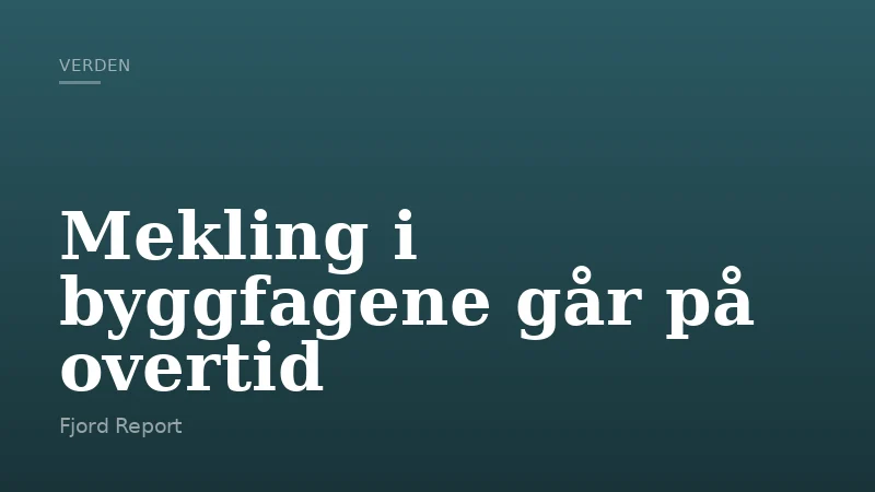 Mekling i byggfagene går på overtid