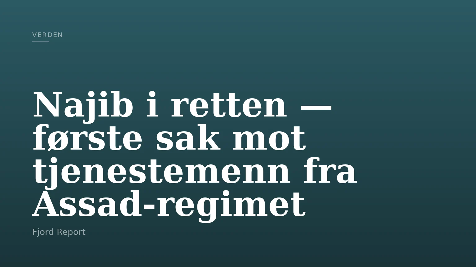 Najib i retten — første sak mot tjenestemenn fra Assad‑regimet