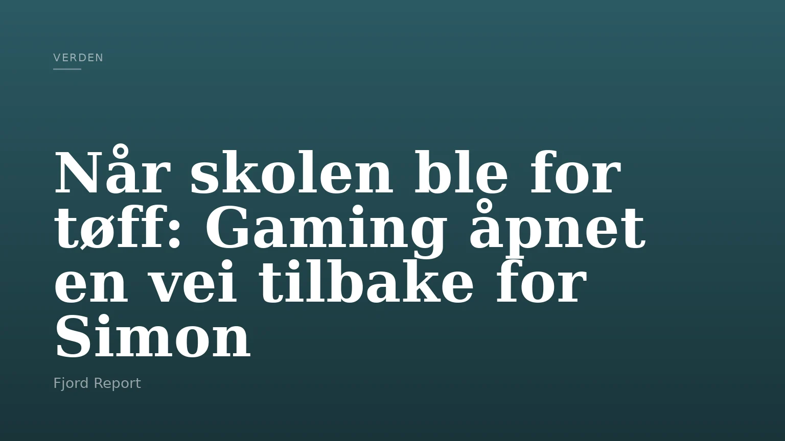 Når skolen ble for tøff: Gaming åpnet en vei tilbake for Simon