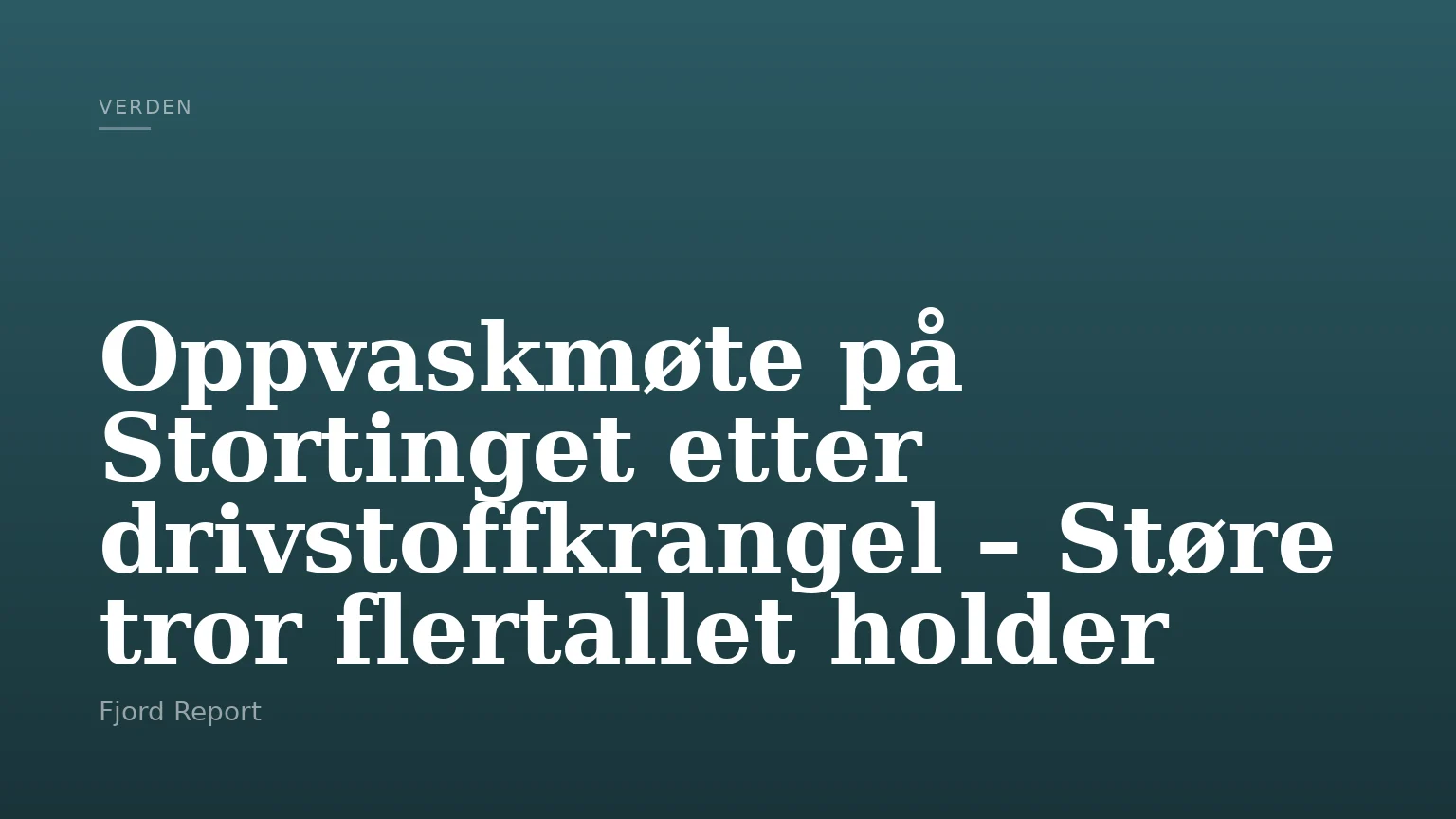 Oppvaskmøte på Stortinget etter drivstoffkrangel – Støre tror flertallet holder