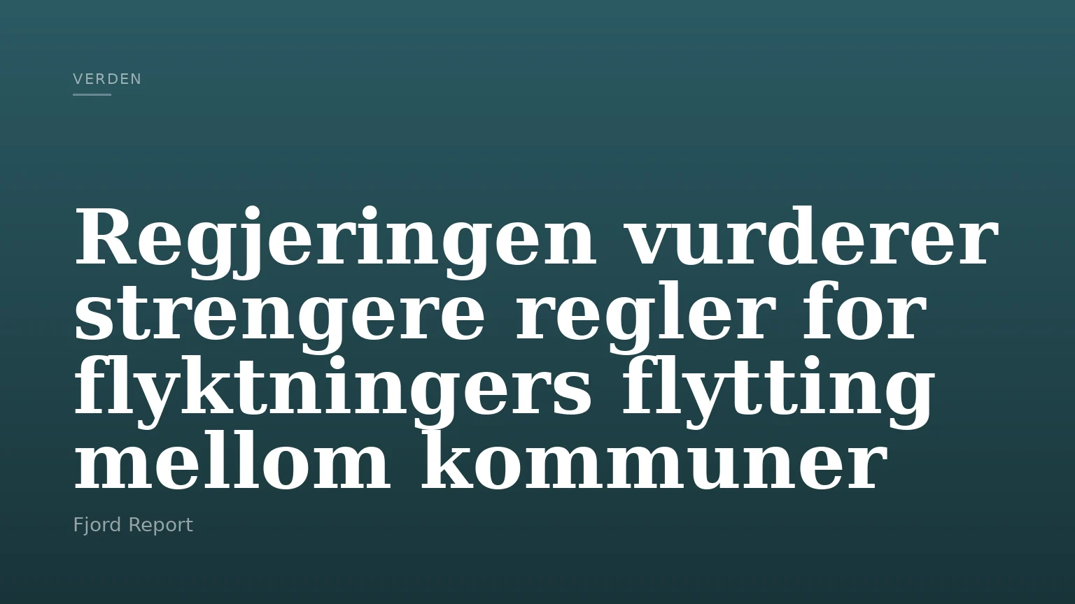 Regjeringen vurderer strengere regler for flyktningers flytting mellom kommuner