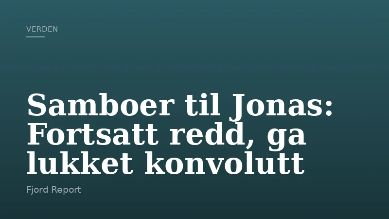 Samboer til Jonas: Fortsatt redd, ga lukket konvolutt