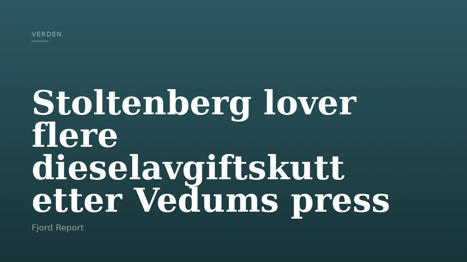 Stoltenberg lover flere dieselavgiftskutt etter Vedums press