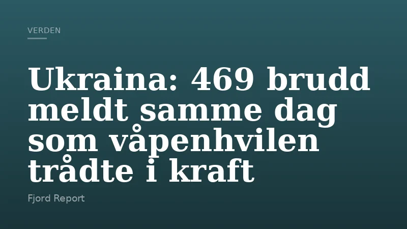 Ukraina: 469 brudd meldt samme dag som våpenhvilen trådte i kraft